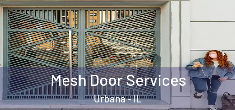 Mesh Door Services Urbana - IL